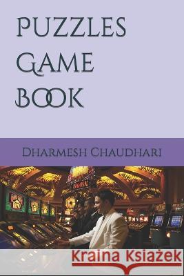 Puzzles Game Book Dharmesh Chaudhari 9798364586896