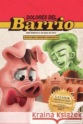 Dolores del Barrio Sergio Neri, Gaspar Pantoja, David El Dee Espinosa 9798364673725 Independently Published