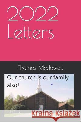2022 Letters Thomas Gary McDowell 9798364775580