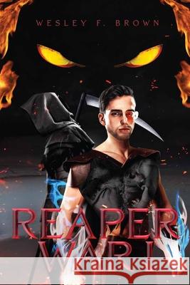 Reaper War Wesley F Brown 9798364821997