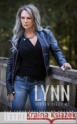 Lynn Broken Deeds MC Esther E Schmidt   9798364846228 Independently Published