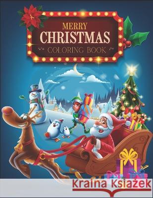 Merry Christmas Coloring Book Simon Kury 9798364915269 Independently Published
