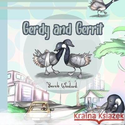 Gerdy and Gerrit Sarah Woodard, Carlos Lopez 9798365077096 Independently Published