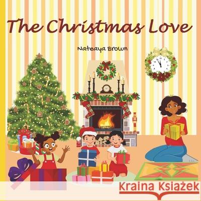 The Christmas Love Nateaya Brown 9798365133235