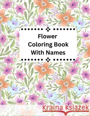 Flower Coloring Book With Names Radha Madhav 9798365299573
