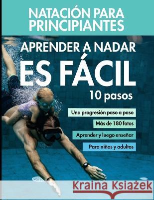 Aprender a nadar es facil Guillaume Palmade 9798365322455 Independently Published