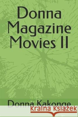 Donna Magazine Movies II Donna Kakonge 9798365398429 Independently Published