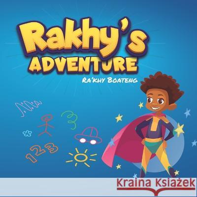 Rakhy's Adventure Ra'khy Boateng 9798365775350