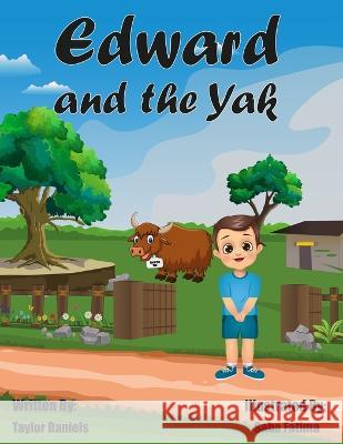 Edward and the Yak Taylor Daniels 9798365837294 Independently Published