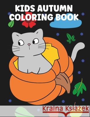 Kids Autumn Coloring Book Lady Sumone 9798365849037