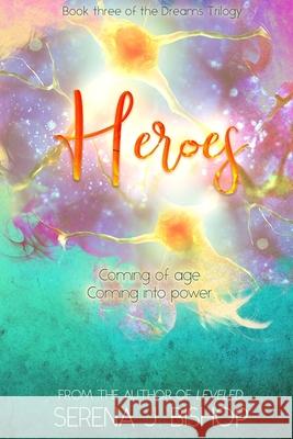 Heroes Serena J Bishop 9798365874176 Independently Published