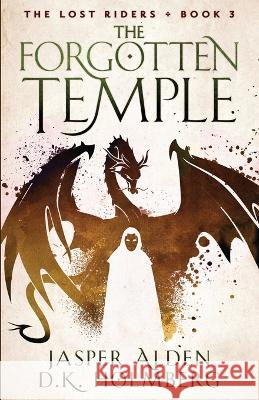 The Forgotten Temple D K Holmberg Jasper Alden  9798366088039 Independently Published