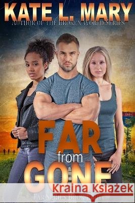 Far from Gone Kate L Mary   9798366187688
