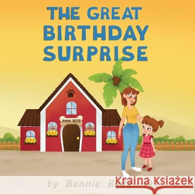 The Great Birthday Surprise Bonnie Rudzinski   9798366350747 Independently Published