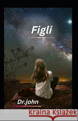 Figli Dr John 9798366441056 Independently Published