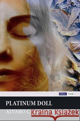 Platinum Doll Milton M Azevedo Alvaro Cardoso Gomes  9798366478786