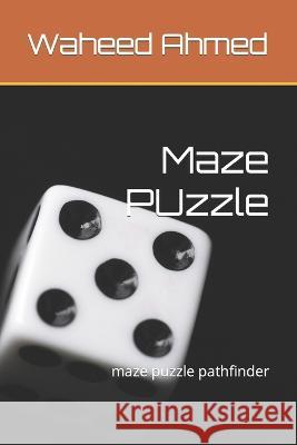 The Puzzle Waheed Ahmed 9798366827645