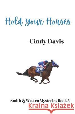 Hold Your Horses Rick Palmacci Cindy Davis  9798366923569