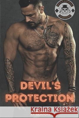 Devil's Protection A F Montoya   9798366930291 Independently Published
