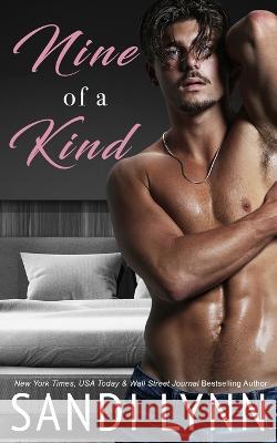 Nine of a Kind: Kind Brothers Series, Book 10 Sandi Lynn   9798366937191 Independently Published