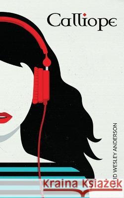 Calliope David Wesley Anderson   9798366964050
