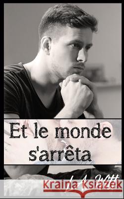 Et le monde s'arrêta Scarlett Chet, L a Witt 9798367249330