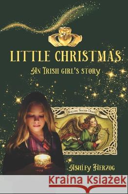 Little Christmas Catherine Bristow Ashley Herzog  9798367253610 Independently Published
