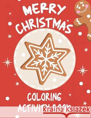 Merry Christmas: Coloring Activity Book Easy Hop   9798367286700 Independently Published