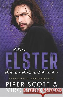 Die Elster de Drachen Virginia Kelly Piper Scott  9798367413915 Independently Published