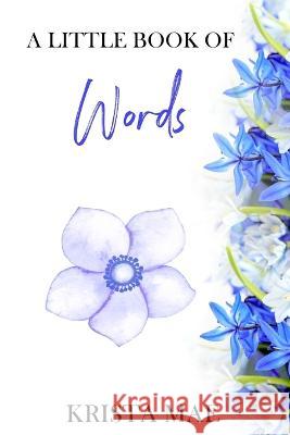 A Little Book of Words Krista Pakseresht Krista Mae  9798367450910