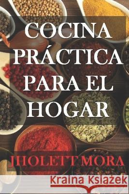 Cocina práctica para el hogar. Barrero, Manuel 9798367455731