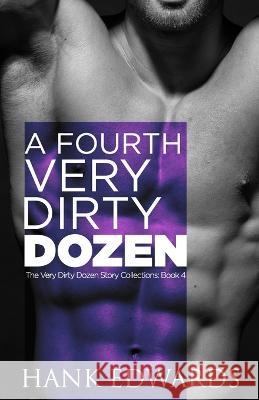 A Fourth Very Dirty Dozen Hank Edwards   9798367606539 Independently Published