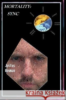 Mortality: Sync Justus Bowman   9798367633016