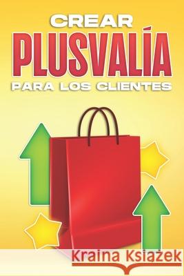 Crear Plusvalía Para Los Clientes Hawkins, D. K. 9798367637205 Independently Published