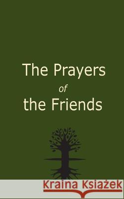 The Prayers of the Friends Michael Laitman, PhD Bnei Baruch  9798367653090