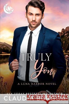 Truly You Claudia Burgoa   9798367802535 Independently Published