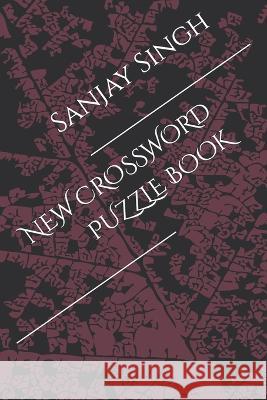 New Crossword Puzzle Book Sanjay Kumar Singh   9798367904536