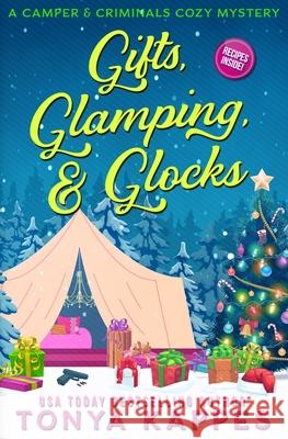 Gifts, Glamping, & Glocks Tonya Kappes   9798367938760 Independently Published