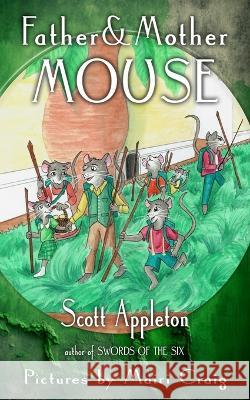 Father and Mother Mouse Mairi Craig Scott Appleton  9798367966367 Independently Published