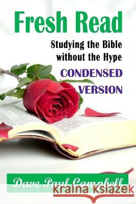 Fresh Read: Condensed Dave Paul Campbell   9798368209715