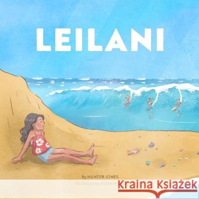 Leilani Elisa Hung Hunter Jones  9798368373591