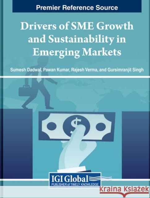 Drivers of SME Growth and Sustainability in Emerging Markets  9798369301111 IGI Global