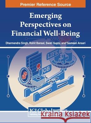 Emerging Perspectives on Financial Well-Being  9798369317501 IGI Global