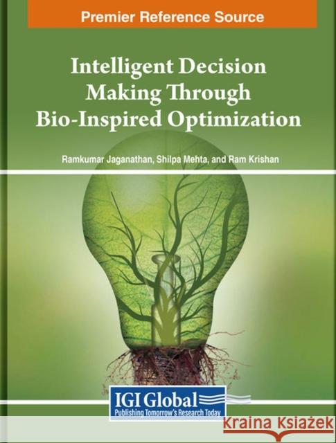 Intelligent Decision Making Through Bio-Inspired Optimization  9798369320730 IGI Global