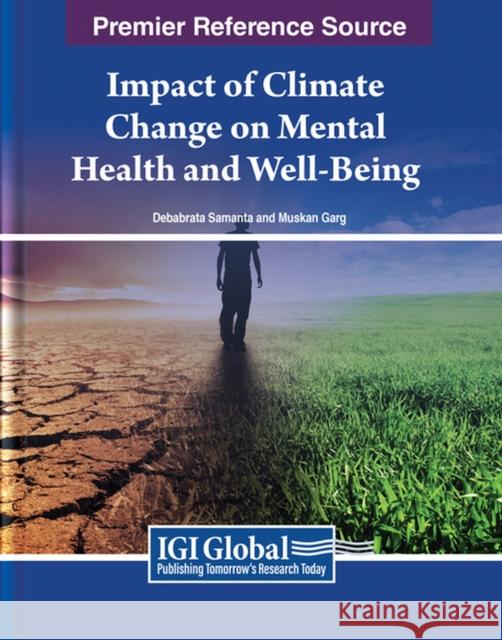 Impact of Climate Change on Mental Health and Well-Being  9798369321775 IGI Global