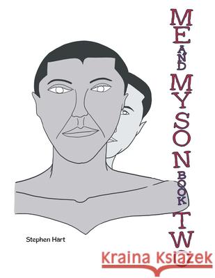 Me and My Son Book Two Stephen Hart 9798369403945