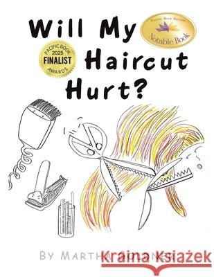 Will My Haircut Hurt? Martha Goldner 9798369420454