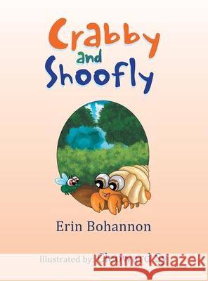 Crabby and Shoofly Erin Bohannon, Cleoward Sy 9798369425459