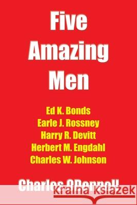 Five Amazing Men Charles Odonnell 9798369426067