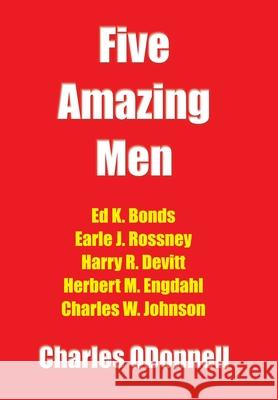 Five Amazing Men Charles Odonnell 9798369426074